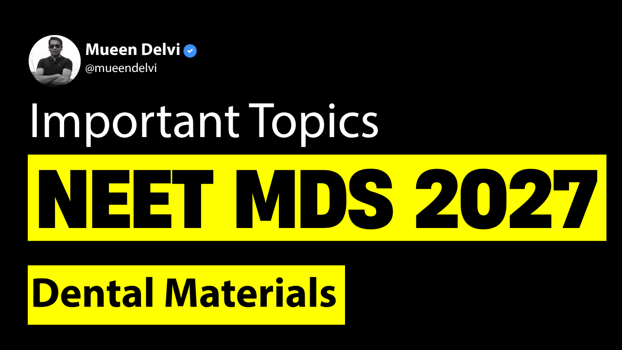 Important Topics for NEET MDS 2027: Dental Materials