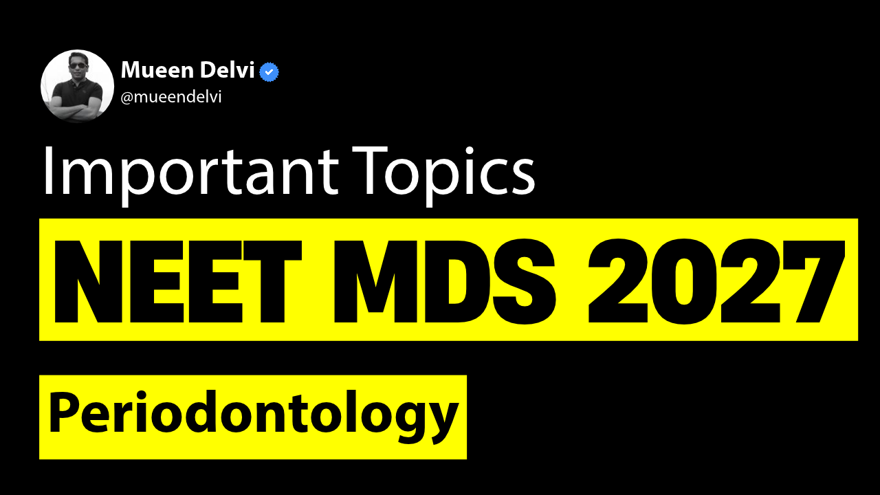 Important Topics for NEET MDS 2027: Periodontology