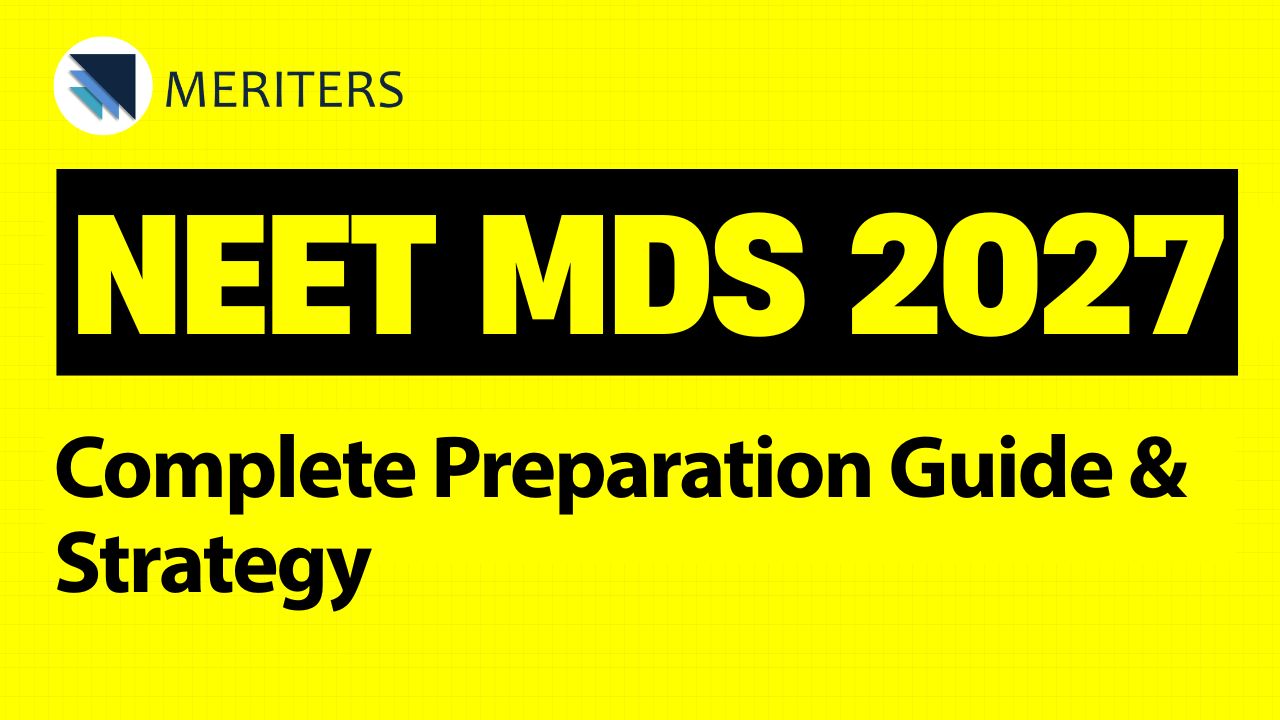 How to Prepare for NEET MDS 2027: Essential Tips & Expert Guidance to Ace Your Exam