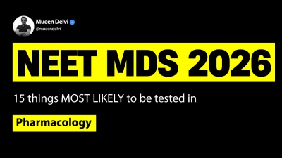 Pharmacology: 15 things MOST LIKELY to be tested in NEET MDS 2026