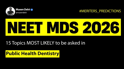 NEET MDS 2026: MERITERS PREDICTIONS | Public Health Dentistry - 15 MOST LIKELY Question Topics