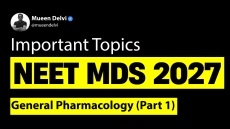 Important Topics for NEET MDS 2027: General Pharmacology (Part 1)
